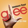 Download track Next To Me (Glee Cast Version)