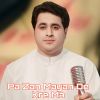 Download track Zma Da Zra Da Kali Khan Way Khw Janan Me Na Shwa