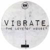 Download track The Love Of House (Original Mix)