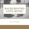 Download track Background Jazz Love
