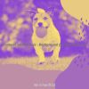 Download track Delightful Music For Relaxing Pups