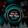 Download track Nếu Có Một Ngày (Tijak Remix)