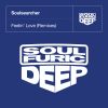 Download track Feelin' Love (Soulsearcher Club Mix)