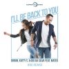 Download track I'll Be Back To You (Mateo) [Ikki Remix]