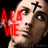 Download track À La Vie, À La Mort (Ange Ou Démon Électrique Version)