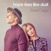 Download track Hope Rises Like Dust