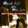 Download track Don't Forget Your Clothes (Extended Version)