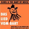 Download track Eijkel & The Bart Of Noise - Mein Bart Ist Ein Trinker Und Macht Seiner Katze Alles Nach (2011)