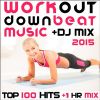 Download track Workout Downbeat Music 2015 Top 100 Hits (1 Hour Electronic Dance Excercise Music DJ Mix)