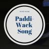 Download track Paddi-Wack Song