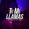 Download track Tú Me Llamas (Xris, Ch 12, ReyM)