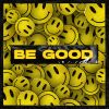 Download track Be Good And Stay Sharp