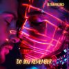 Download track Do You Remember (Instrumental Mix)