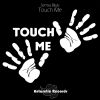 Download track Touch Me