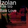 Download track Kitem Baw Love (Boz La)