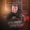 Download track Êita Forró Arretado