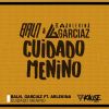 Download track Cuidado Menino (Radio Edit)