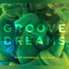 Download track Groove Dreams