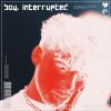 Download track Boy, Interrupted