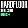 Download track Skill Shot (Hardfloor Vs. Pip Williams Remix)