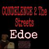 Download track CONDELENCE 2 The Streets Intro