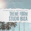 Download track Theme From Studio Ibiza (Vanriksem Mix)