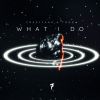 Download track What I Do (Extended Mix)