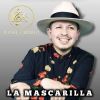 Download track La Mascarilla