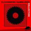 Download track Clockwork Ramblings