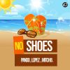 Download track No Shoes (Extended Mix)