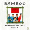 Download track Foreign East Love (Radio Dub Mix)