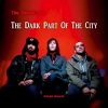 Download track The Dark Part Of The City