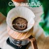 Download track Scintillating Brazilian Jazz - Bgm For Brewing Fresh Coffee