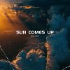 Download track Sun Comes Up (Instrumental Mix)