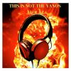 Download track This Is Not The Yanos