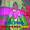 Download track Mc Big Phil - Thats Not Phil