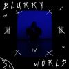 Download track Blurry World