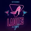 Download track Ladies Night (Nu Disco Mix)