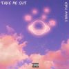 Download track Take You Out