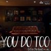 Download track You Do Too (DZL)