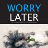 Download track Worry Later