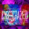 Download track Cybercrazed