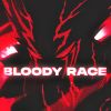 Download track BLOODY RACE (Slowed X Reverb)