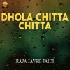 Download track Dhola Chitta Chitta