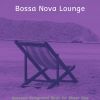 Download track Sensational Saxophone Bossa Nova - Vibe For Dinner Time