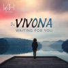 Download track Waiting For You (Vivona's Waiting In The Deep Instrumental Mix)