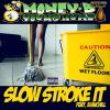 Download track Slow Stroke It