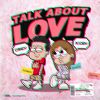 Download track Talk About Love (MiraclE Remix)