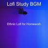 Download track Phenomenal Music For Study Sessions - Lofi