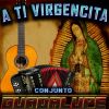 Download track A Ti Virgencita